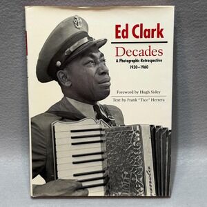 Vintage 1992 Signed Ed Clark Decades 1930–1960 First Edition HC DJ Photography